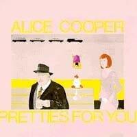 Alice Cooper : Pretties For You