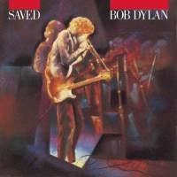 Bob Dylan : Saved