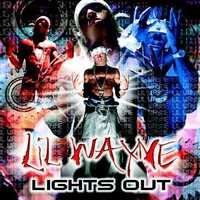 Lil Wayne : Lights Out