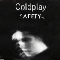 Coldplay : Safety
