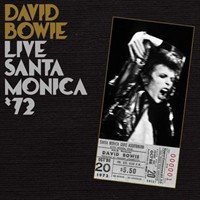 David Bowie : Santa Monica ’72