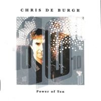 Chris de Burgh: Power of Ten