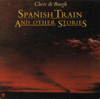 Chris de Burgh : Spanish Train and Other Stories