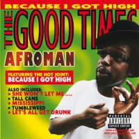 Afroman: Good Times