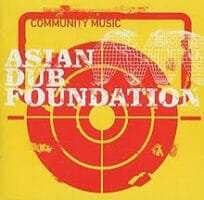 Asian Dub Foundation : Community Music