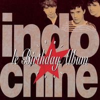 Indochine : Le Birthday Album