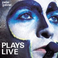 Peter Gabriel  : Plays Live
