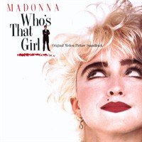 Madonna : Who’s That Girl ?