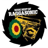 Raggasonic : Rude Best Of (95-99)