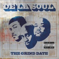 De La Soul: Grind Date