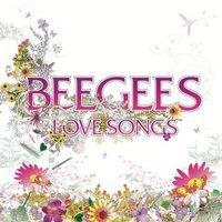 Bee Gees : Love Songs