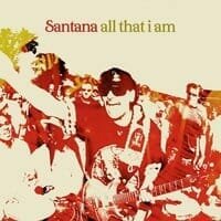 Carlos Santana : All That I Am