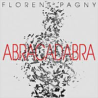 Florent Pagny : Abracadabra