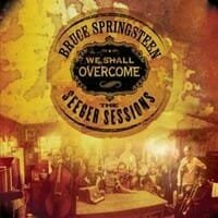 Bruce Springsteen : We Shall Overcome – The Seeger sessions
