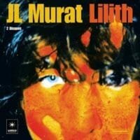 Jean Louis Murat : Lilith
