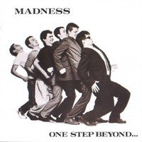 Madness : One Step Beyond…