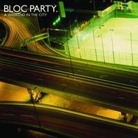 Bloc Party : A Weekend in the City