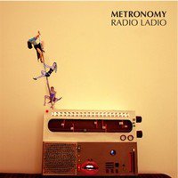 Metronomy : Radio Ladio