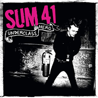 Sum 41 : Underclass Hero