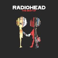 Radiohead : The Best Of