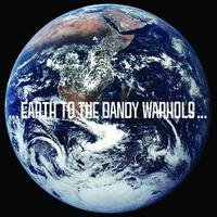 The Dandy Warhols : Earth to the Dandy Warhols