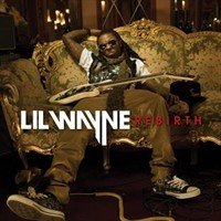 Lil Wayne : Rebirth