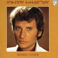 Johnny Hallyday : Derrière L’amour
