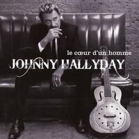 Johnny Hallyday : Le coeur d’un homme