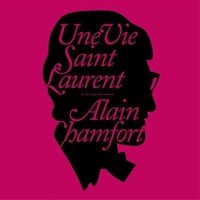 Alain Chamfort : Une Vie Saint Laurent