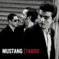 Mustang : Tabou