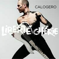 Calogero : Liberté Chérie