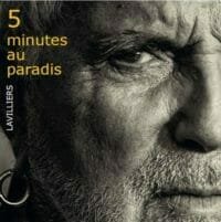 Bernard Lavilliers : 5 minutes au paradis