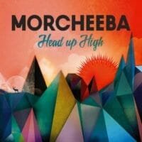 Morcheeba : Head Up High